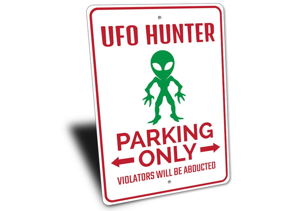 UFO Hunter Parking Sign