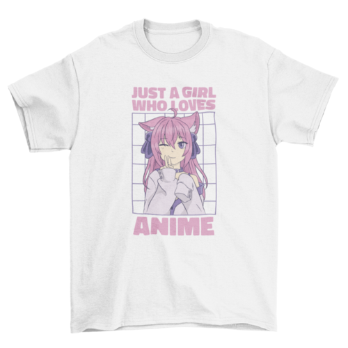 Girl who loves anime t-shirt